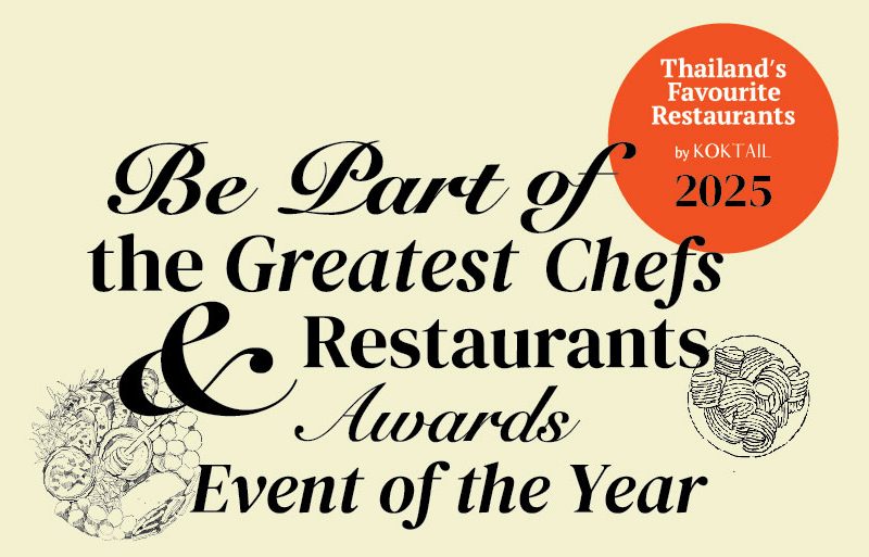 Thailand’s Favourite Restaurants by Koktail Presents the prestigious Thailand’s Favourite Restaurants by Koktail Restaurant and Chef Awards Event